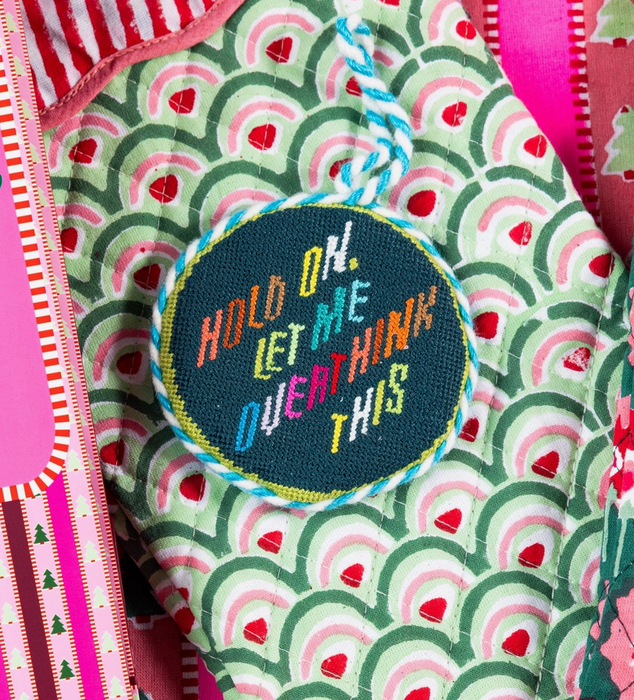 Hold On Let Me Overthink Needlepoint Ornament